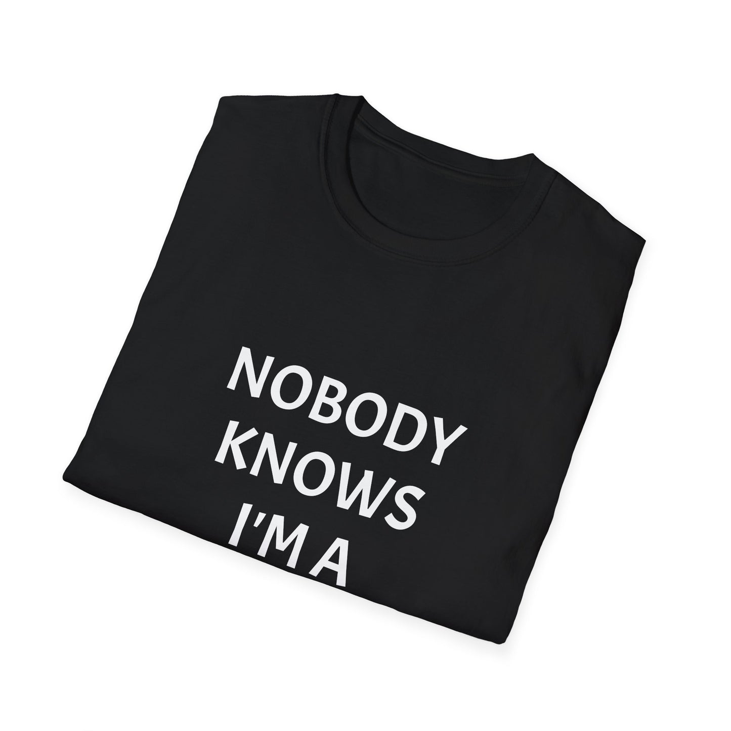 nobody knows i'm a werewolf unisex tee