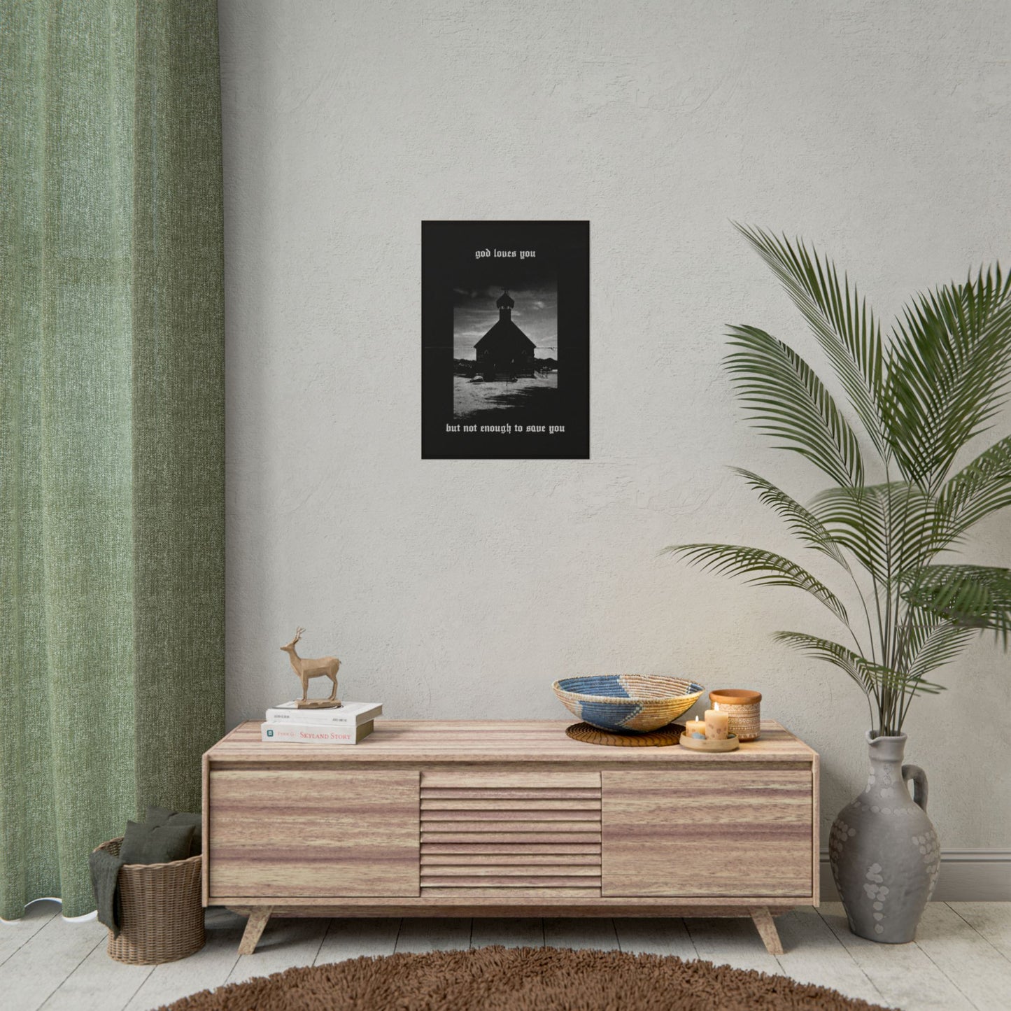 god loves you but not enough to save you art print / poster