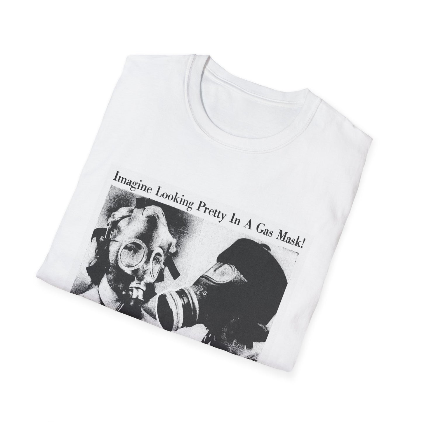 imagine looking pretty in a gas mask! vintage style unisex white t-shirt