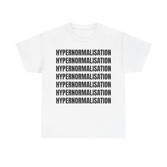 hypernormalisation unisex tee