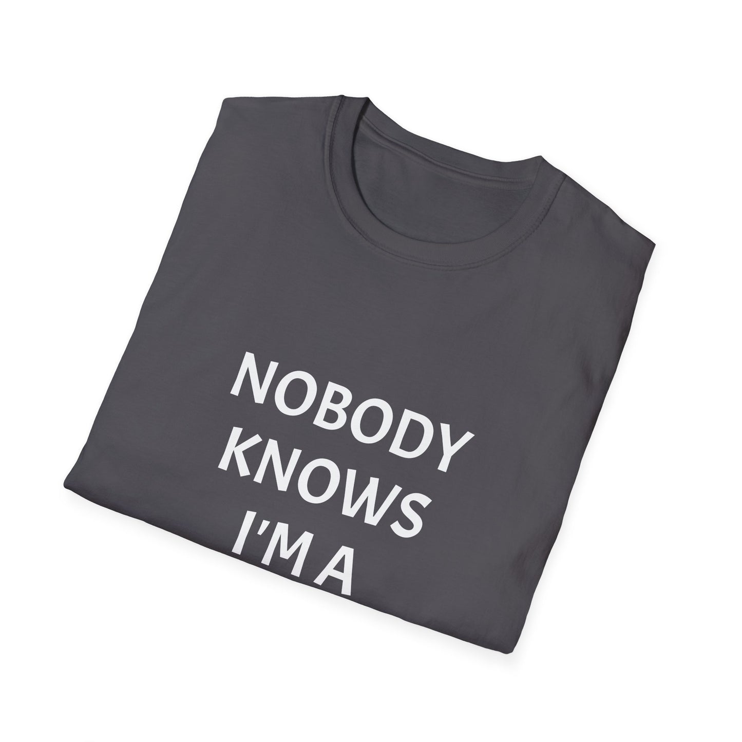 nobody knows i'm a werewolf unisex tee